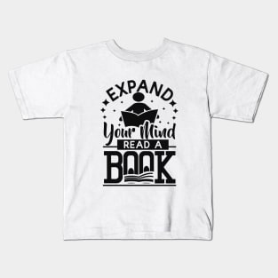 Expand your mind read a book design Kids T-Shirt